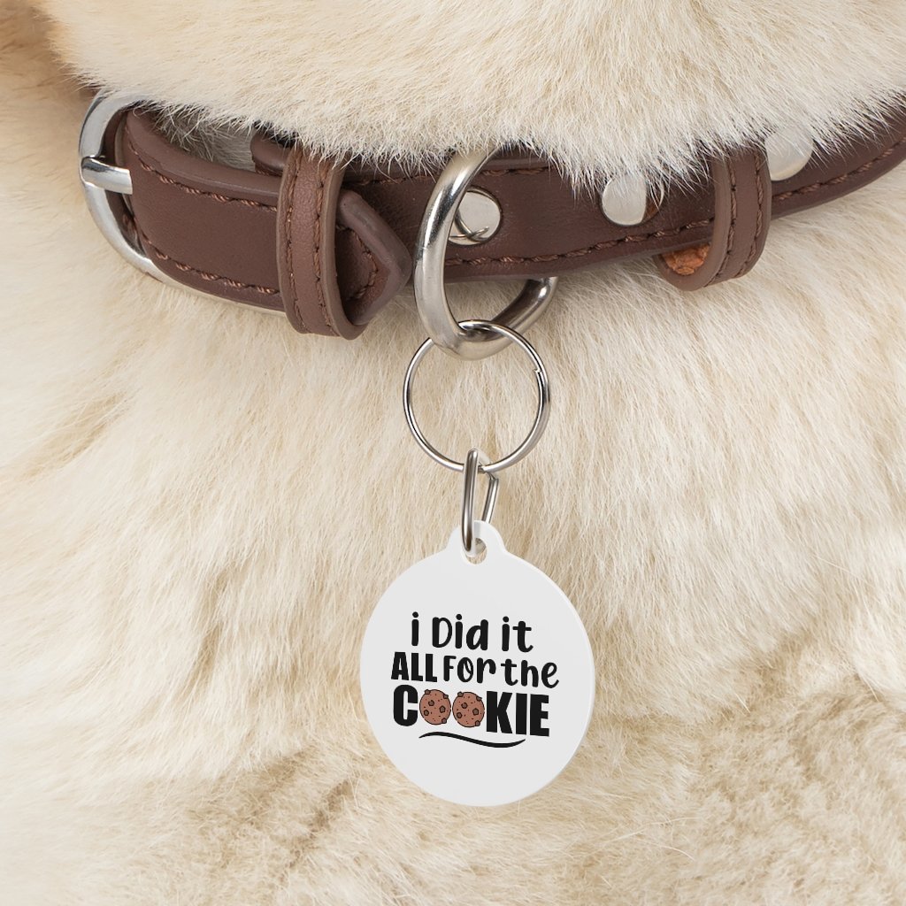 All For The Cookie Pet Tag